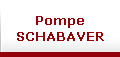 Pompe
SCHABAVER
